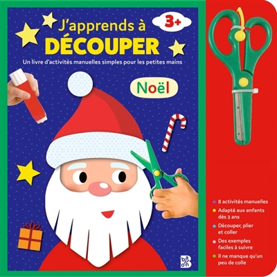 J'apprends à découper: Noël: un livre d'activités manuelles simples pour les petites mains, 3+