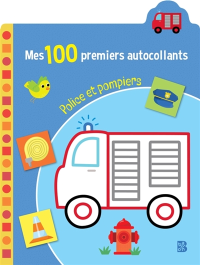 Mes 100 premiers autocollants: Police et pompiers