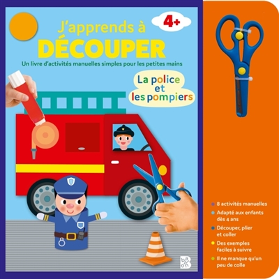 J'apprends à découper: La police et les pompiers