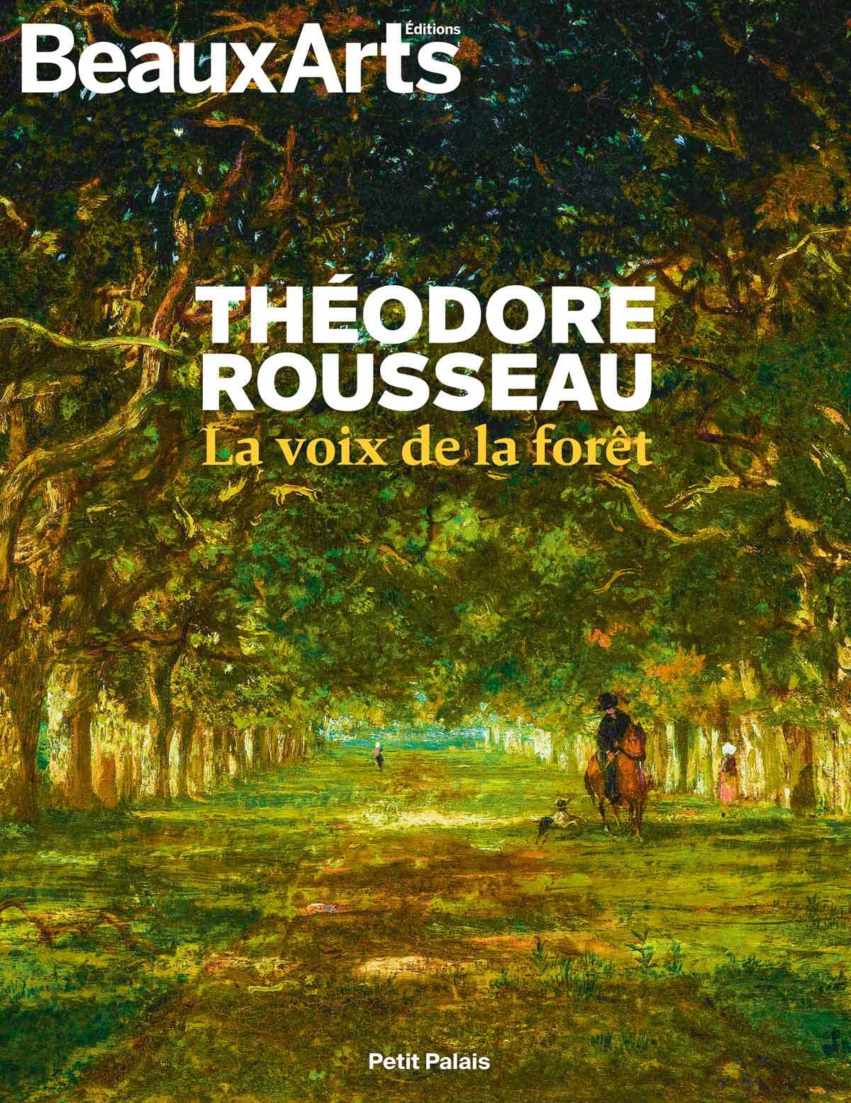 Theodore rousseau, la voix de la foret - AU PETIT PALAIS