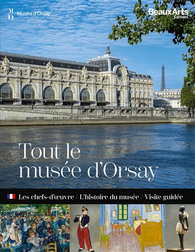 Tout le musée d'Orsay - Les chefs-d'œuvre / L'histoire du musée / Visite guidée