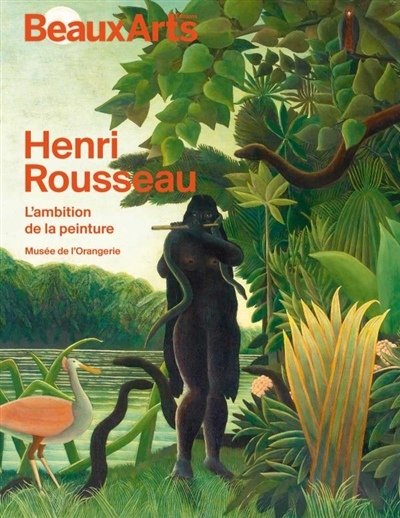 Henri Rousseau, l'ambition de la peinture - au musée de l'Orangerie