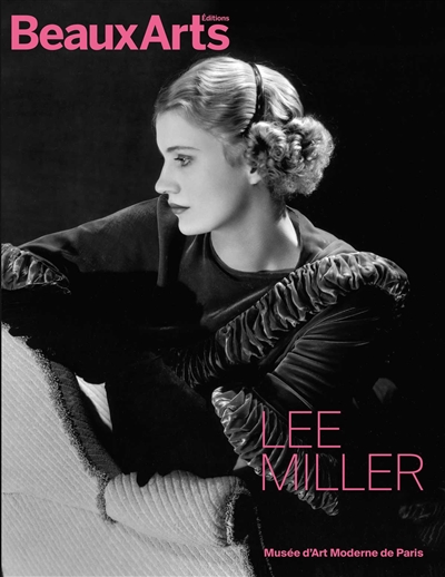 Lee Miller - au musée d'Art Moderne de Paris