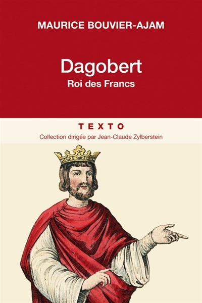 Dagobert: roi des Francs