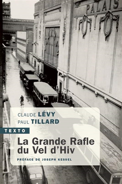 La grande rafle du Vel d'Hiv - PR2FACE DE JOSEPH KESSEL