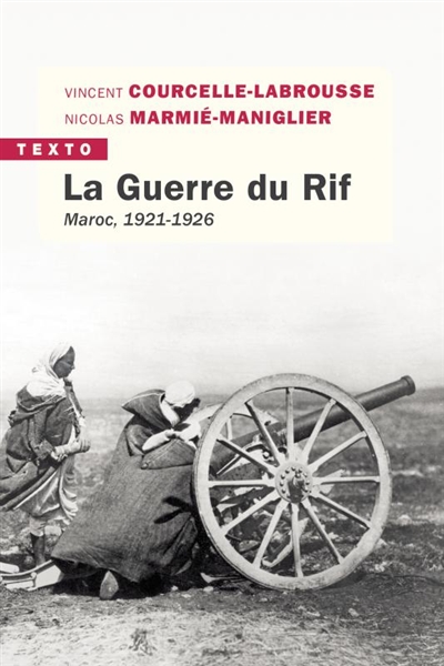 La guerre du Rif: Maroc 1921-1926
