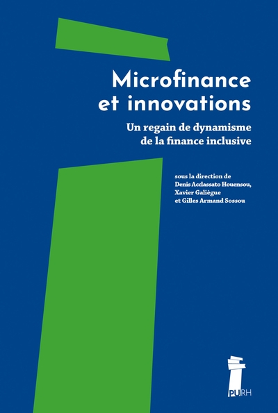 Microfinance et innovations: un regain de dynamisme de la finance inclusive