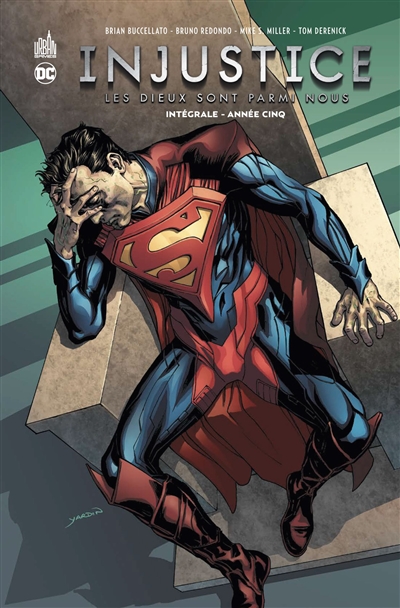 Injustice: les dieux sont parmi nous: intégrale. Vol. 5. Année cinq