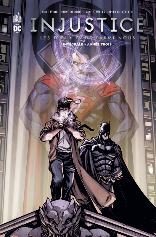 Injustice: les dieux sont parmi nous: intégrale. Vol. 3. Année trois