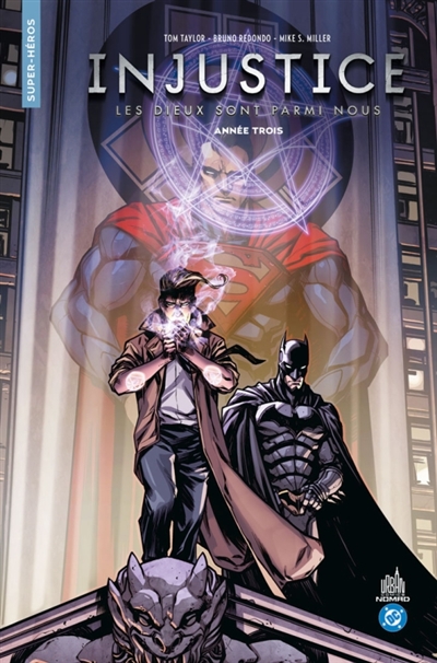 Injustice: les dieux sont parmi nous. Vol. 3. Année trois