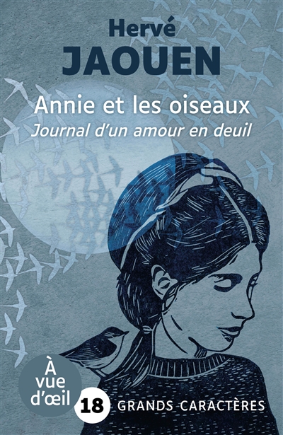 ANNIE ET LES OISEAUX - Grands caractères, édition accessible pour les malvoyants