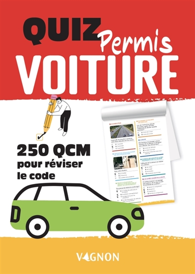 Bloc quiz permis voiture: 250 QCM pour tester vos connaissances