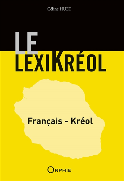 Le lexikréol: français-kréol