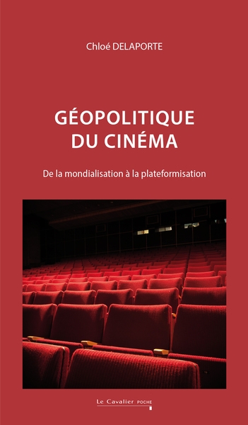 Géopolitique du cinéma: de la mondialisation à la plateformisation