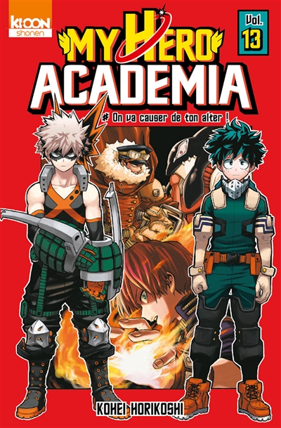 My hero academia. Vol. 13. On va causer de ton alter!