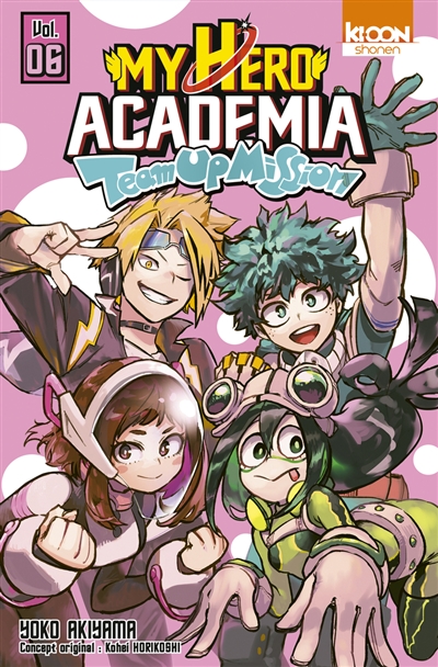 My hero academia: Team up mission. Vol. 6