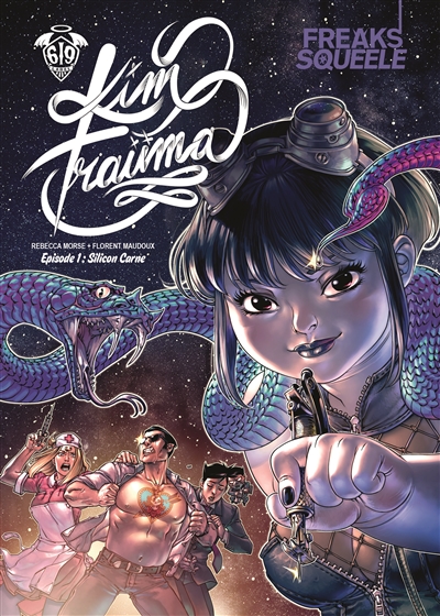Freaks' squeele: Kim trauma. Vol. 1. Silicon Carne