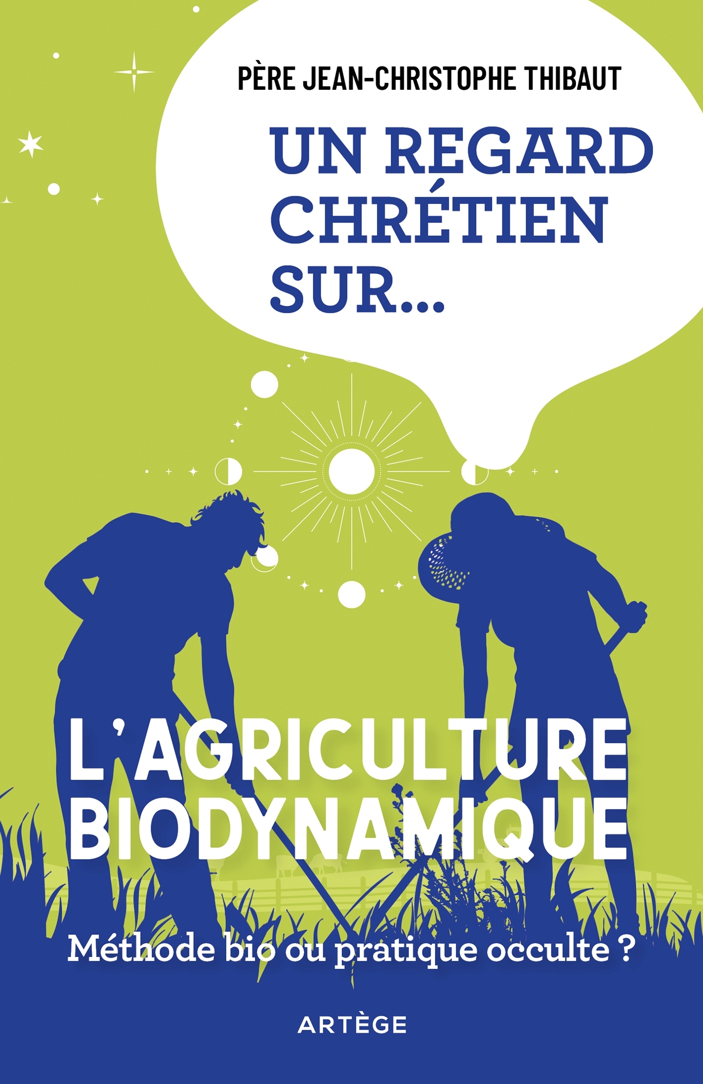 Un regard chrétien sur... l'agriculture biodynamique - Méthode bio ou pratique occulte?