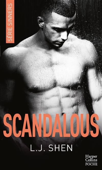Scandalous -, Après Vicious et Devious, découvrez la suite de la série New Adult "SINNERS"