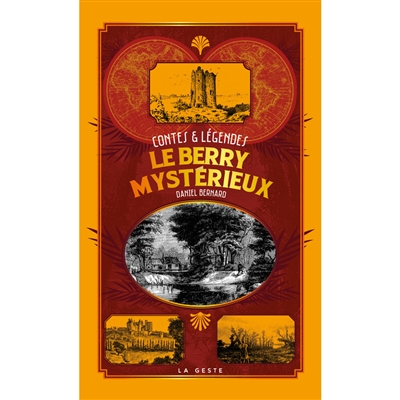 Le Berry mystérieux: contes & légendes