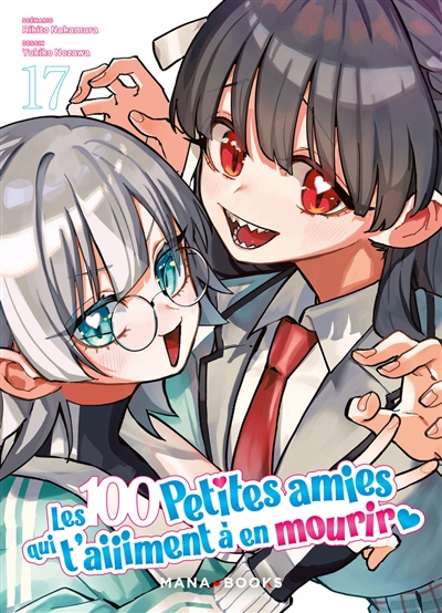 Les 100 petites amies qui t'aiiiment à en mourir. Vol. 17