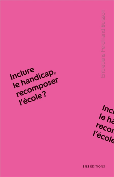 Inclure le handicap, recomposer l'école?