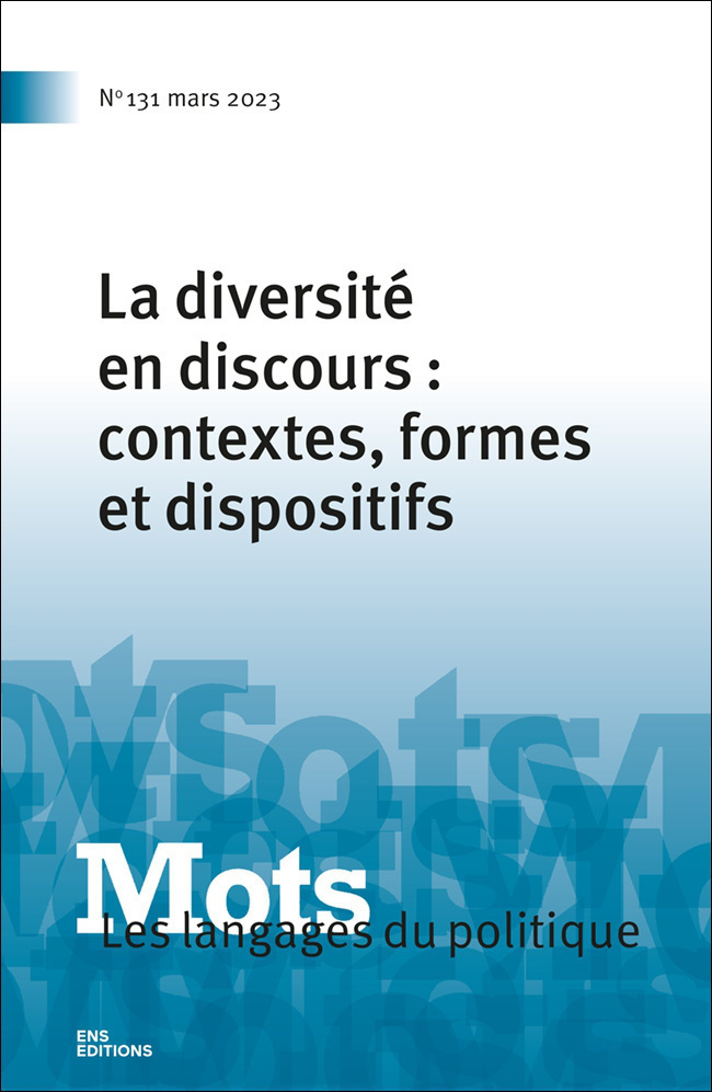 Mots: les langages du politique, n° 131. La diversité en discours: contextes, formes et dispositifs