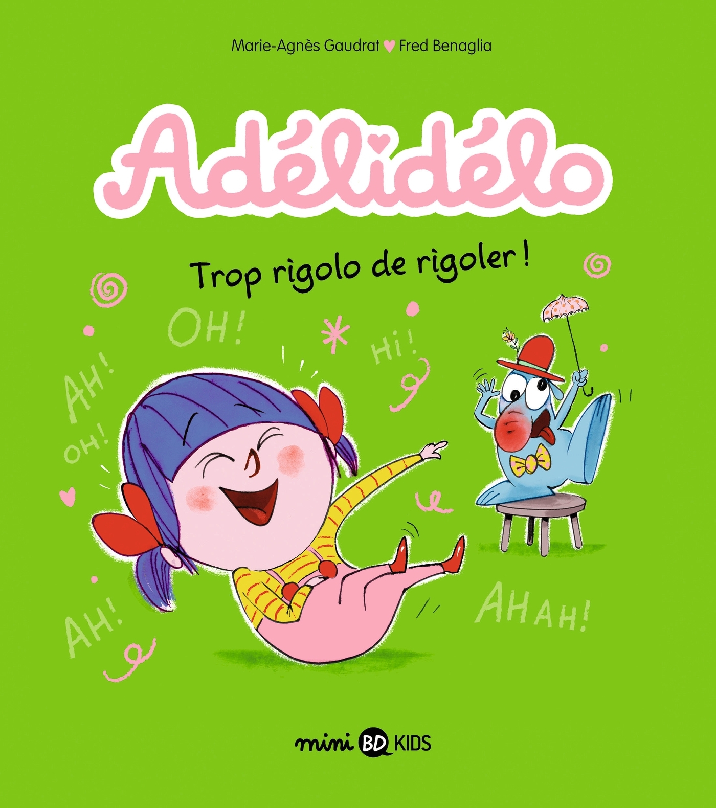 Adélidélo. Vol. 10. Trop rigolo de rigoler!