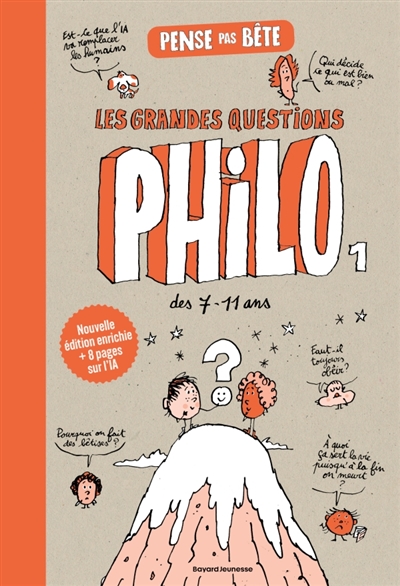 Pense pas bête, Tome 01 - Les grandes questions philo des 7/11 ans - Questions philo