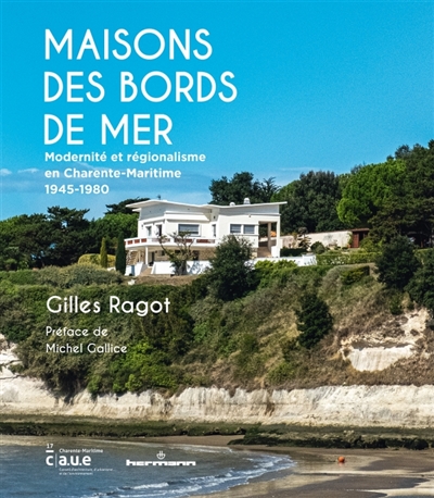 Maisons des bords de mer - Modernité et régionalisme en Charente-Maritime (1945-1980)