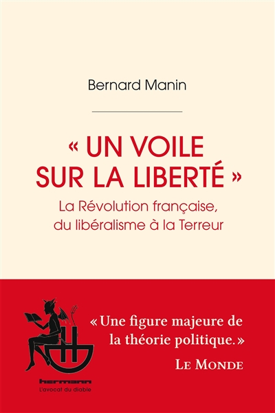 "Un voile sur la liberté" - La Révolution française, du libéralisme à la Terreur