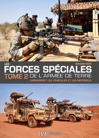 Les forces spéciales françaises de l'armée de terre - L'armement, les véhicules et les matériels