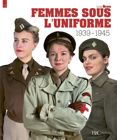 Femmes sous l'uniforme: 1939-1945