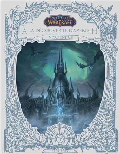 World of Warcraft: A la découverte d'Azeroth: Norfendre