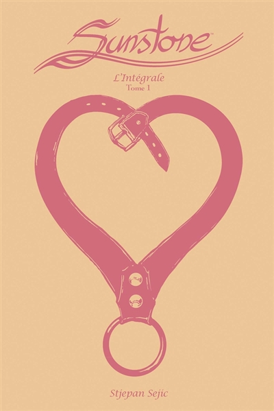 Sunstone: l'intégrale. Vol. 1