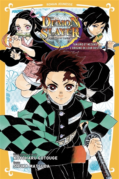 Demon slayer: Kimetsu no yaiba. Vol. 1. Tanjiro et Nezuko l'origine de leur destin