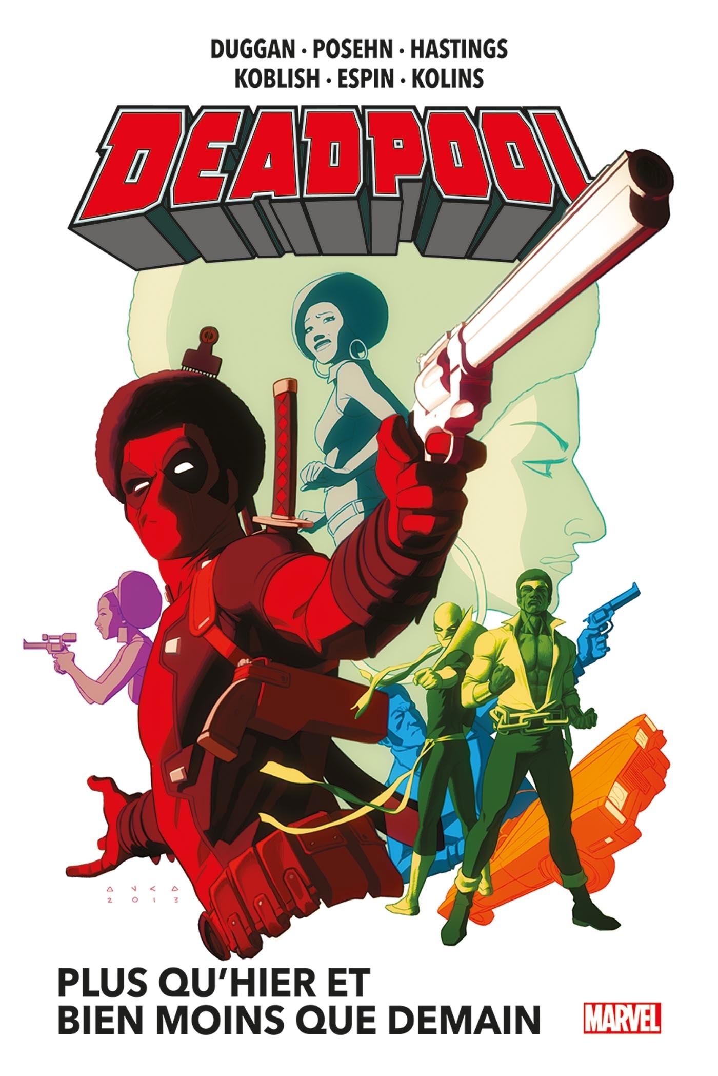 Deadpool. Vol. 5. Plus qu'hier et bien moins que demain