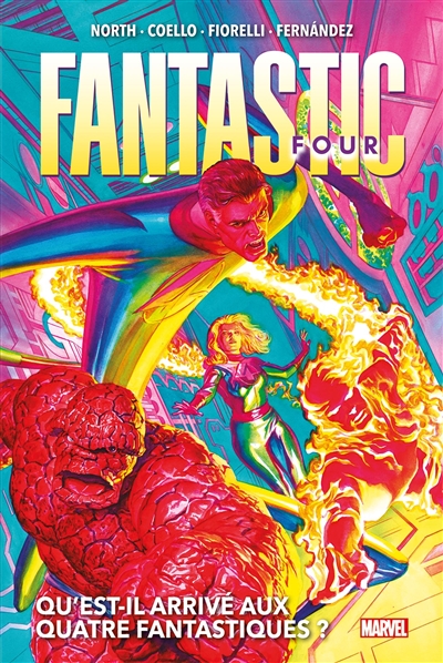 Fantastic Four. Vol. 1. Qu'est-il arrivé aux Quatre Fantastiques?