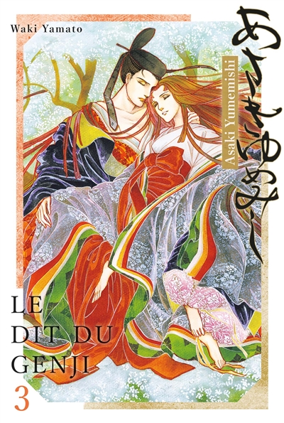 Asaki Yumemishi: le dit du Genji. Vol. 3