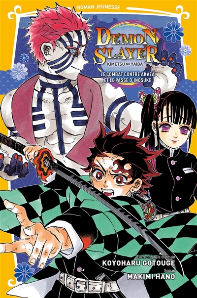 Demon slayer: Kimetsu no yaiba: roman jeunesse. Vol. 7. Le combat contre Akaza et le passé d'Inosuke