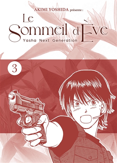 Le sommeil d'Eve: Yasha next generation. Vol. 3