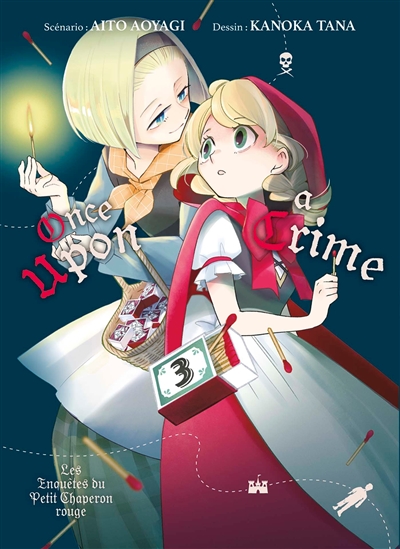 Once upon a crime: les enquêtes du Petit Chaperon rouge. Vol. 3