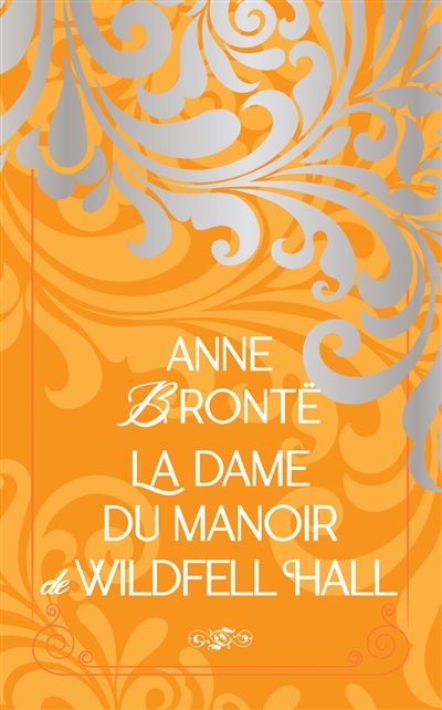 La dame du manoir de Wildfell Hall