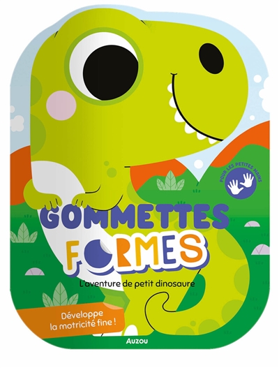 L'aventure de petit dinosaure: gommettes formes