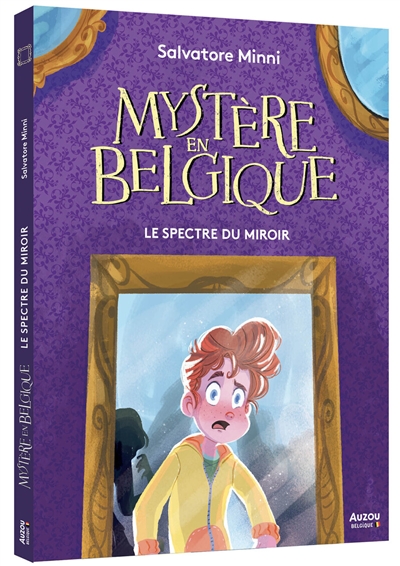 Mystère en Belgique - Tome 7 Le Spectre du miroir