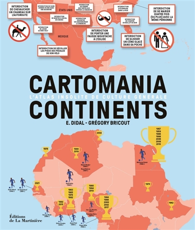 Cartomania continents: l'atlas insolite de culture générale
