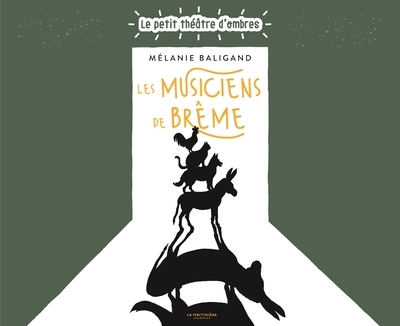 Les Musiciens de Brême - Le petit théâtre d'ombres