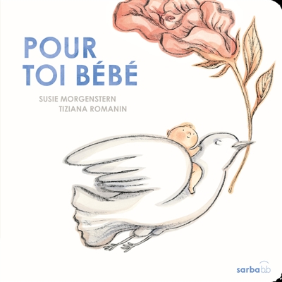 Pour toi bébé! - Bienvenue au monde-Edition cartonnée