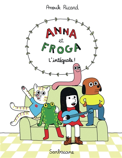 Anna et Froga: l'intégrale!