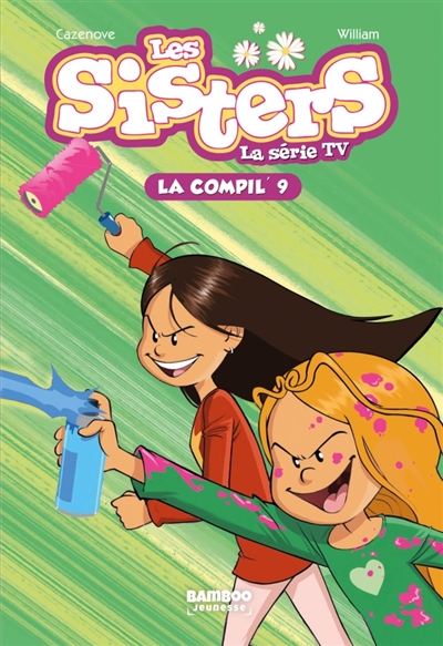 Les Sisters - La Série Tv - La Compil' Tome 9 - La Vie Secrète Des Adonaissants - L'échange - Frayeurs En Famille
